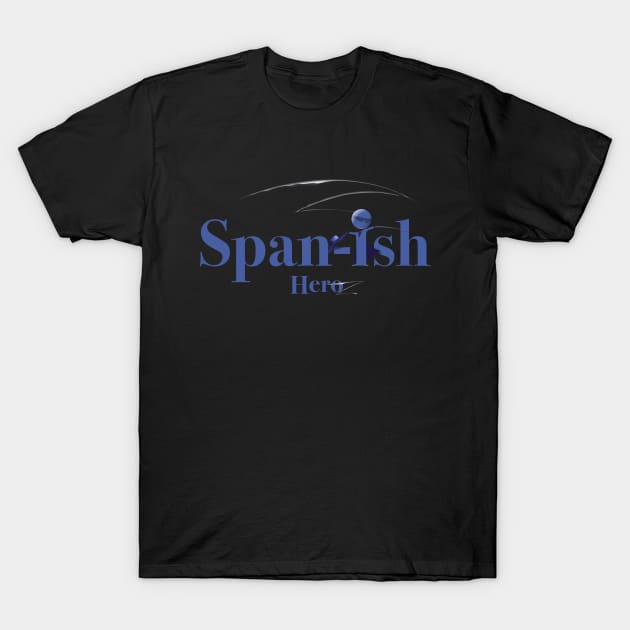 Span-ish Hero od T-Shirt by appart